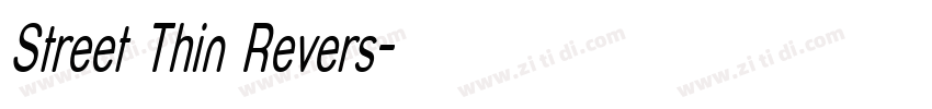 Street Thin Revers字体转换 Street Thin Revers字体转换